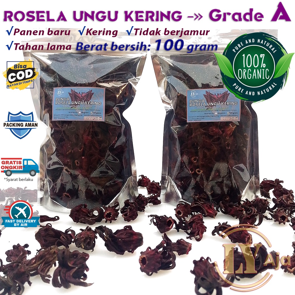 Teh Bunga Rosela UNGU Kering 100 Gram Rosella Roselle Grade A Premium LY Aja 100 Gr Herbal Diet Pelangsing