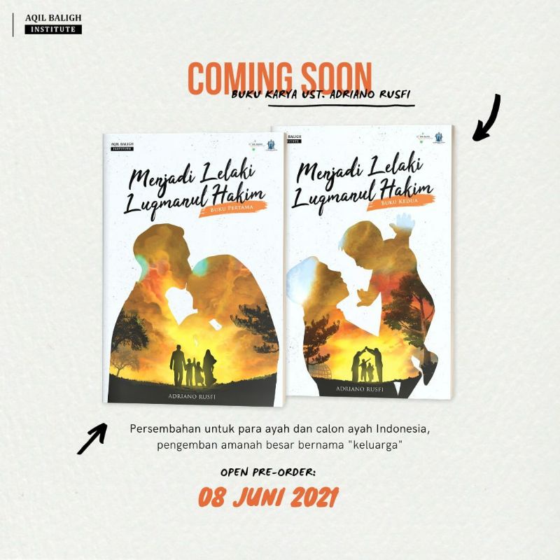 Menjadi Lelaki Luqmanul Hakim - Ust. Adriano Rusfi, S.Psi