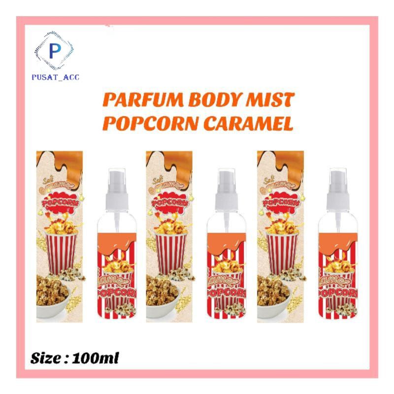 PCP100 - Popcorn Parfum Bioskop 100ml Body Mist Salted Caramel