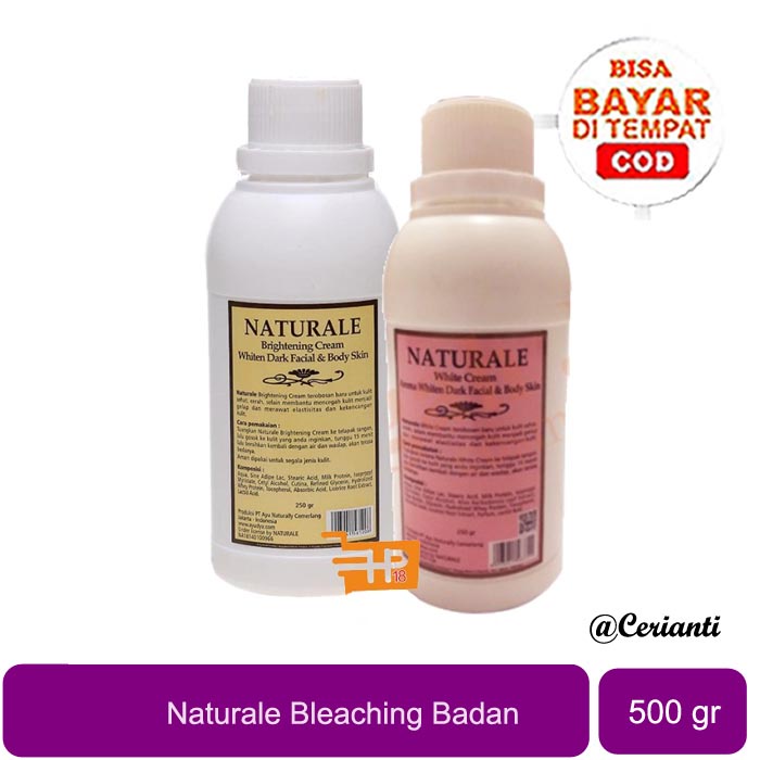 BLEACHING BADAN NATURALE 500GR PEMUTIH BADAN PERMANEN PENCERAH KULIT - BLECING BADAN_Cerianti