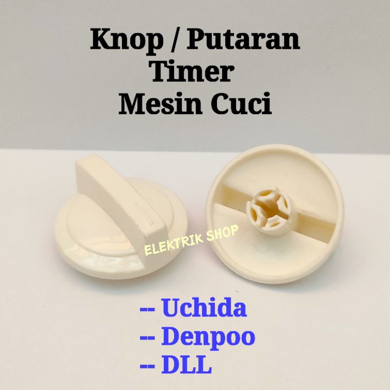 KNOP PUTARAN TIMER MESIN CUCI DENPOO PUTIH / TOMBOL PUTARAN MESIN CUCI DENPOO