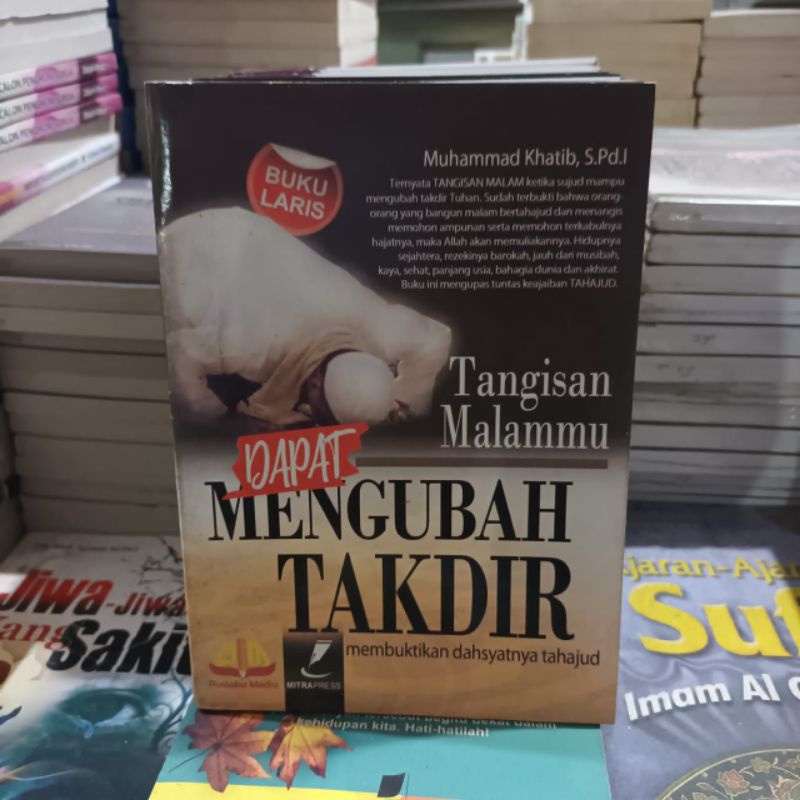 TANGISAN MALAMMU DAPAT MENGUBAH TAKDIR