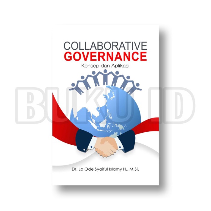 

MUST HAVE!! BUKU COLLABORATIVE GOVERNANCE KONSEP DAN APLIKASI TERLARIS