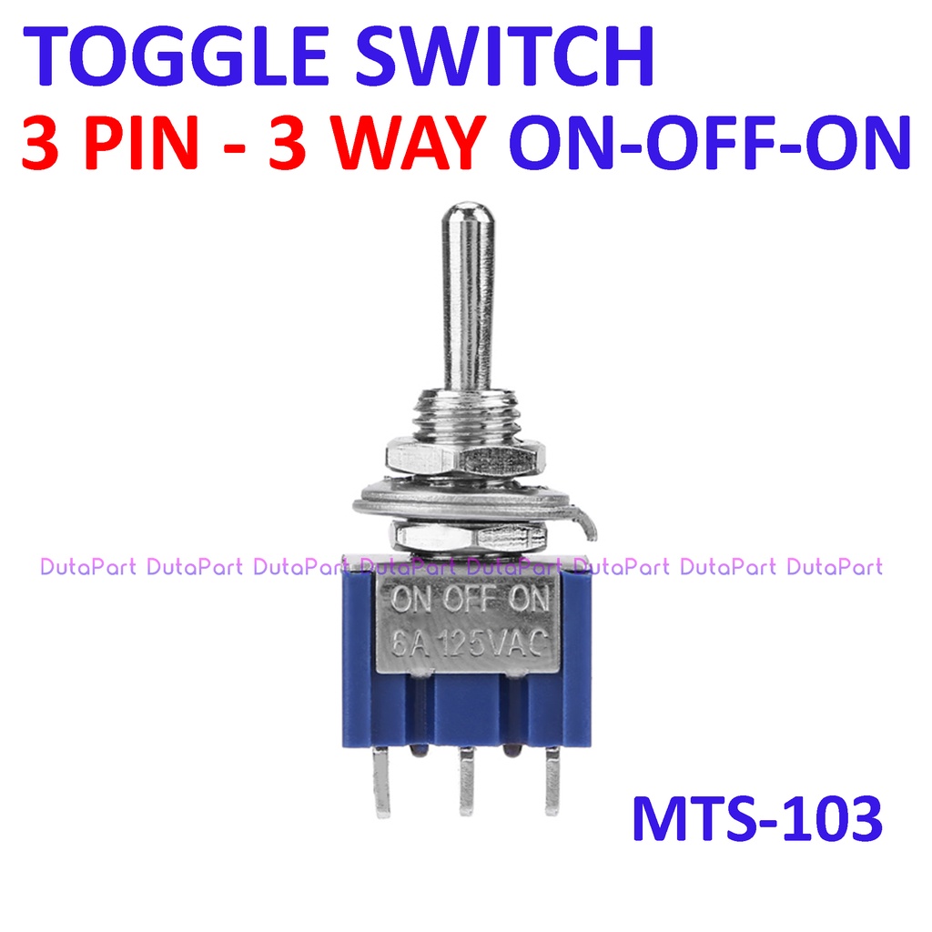 Saklar Toggle MTS-103 3 PIN 3 Way Arah Posisi ON-OFF-ON Switch Togle