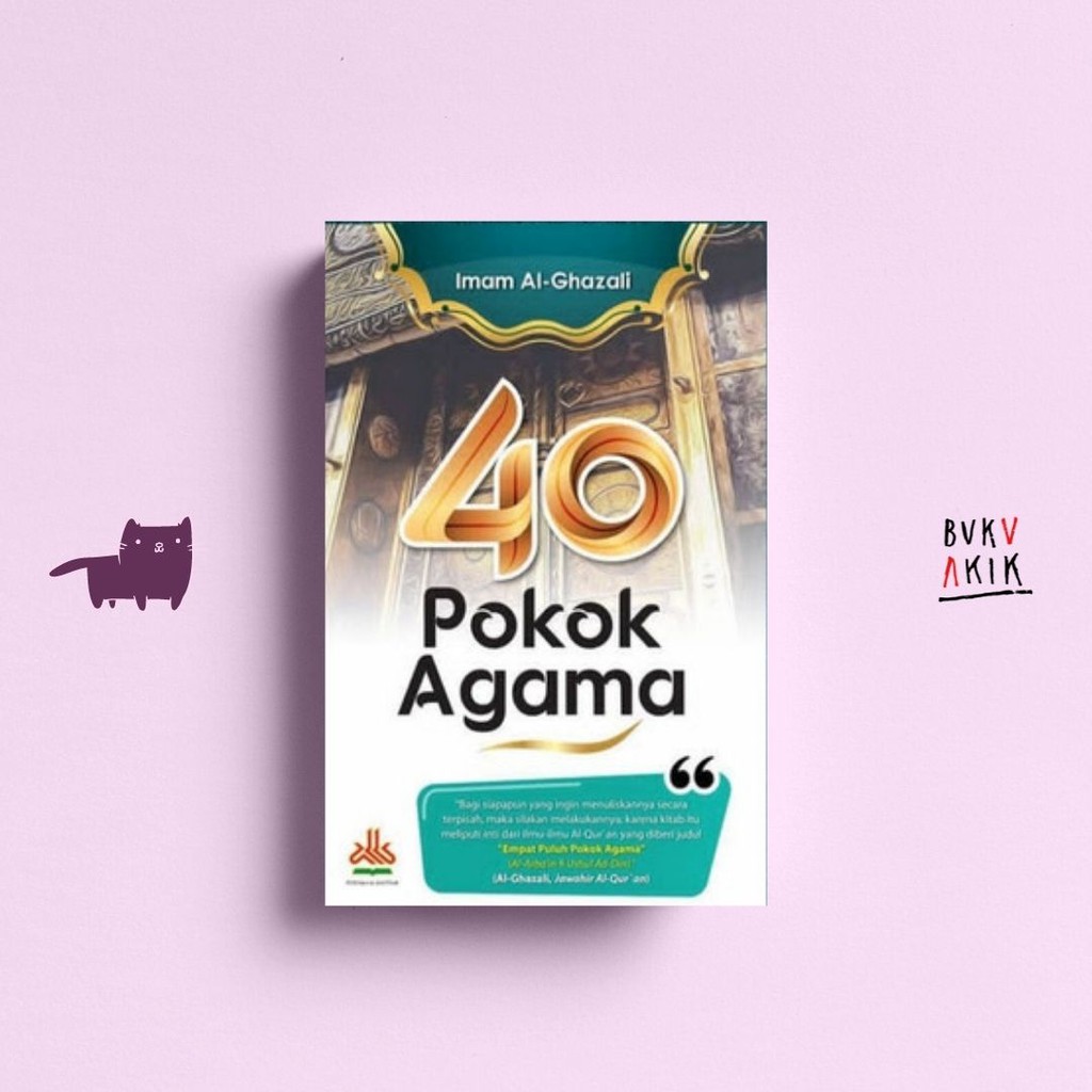 40 Pokok Agama - Imam Al-Ghazali