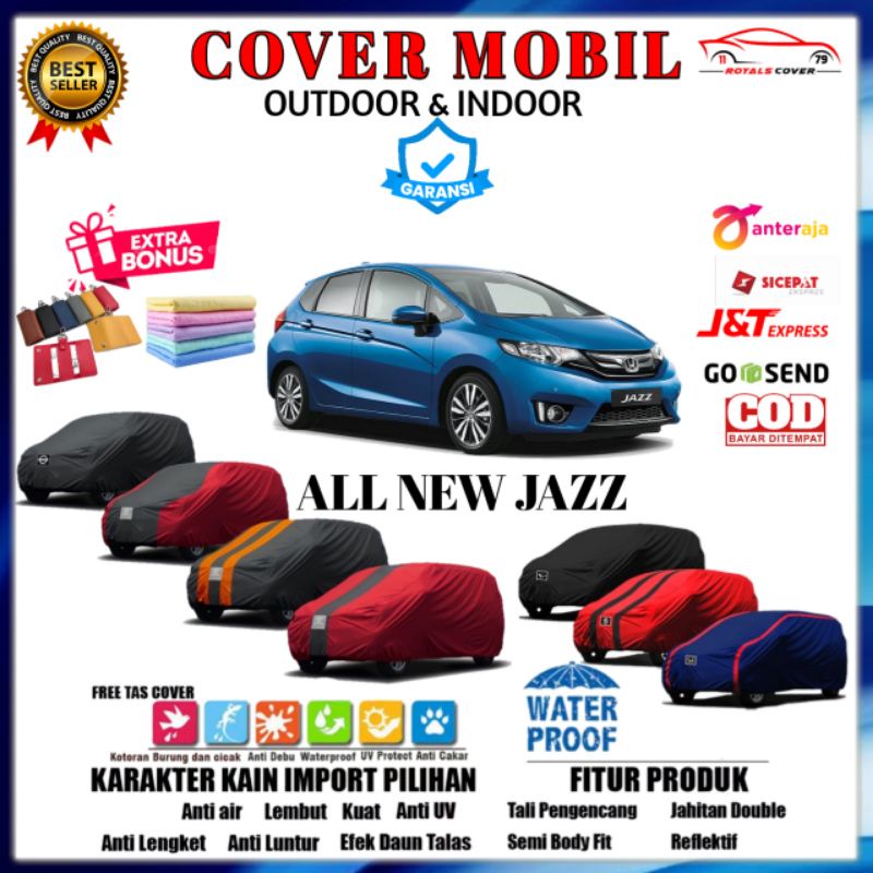 Cover Mobil ALL NEW JAZZ RS / Sarung Mobil Honda JAZZ RS 2014 2015 2016 2017 2018 2019 2020 / Mantel Jas Pelindung Tutup Selimut Penutup Jazz Outdoor Waterproof Anti Air