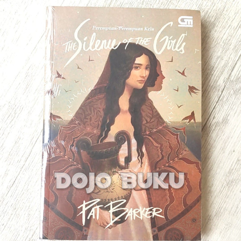 Perempuan-Perempuan Kelu (The Silence of the Girls) by Pat Barker