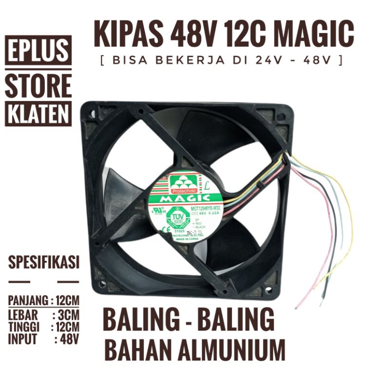 Kipas 48V 12 cm fan Magic kenceng baling almunium bagus 48 Volt