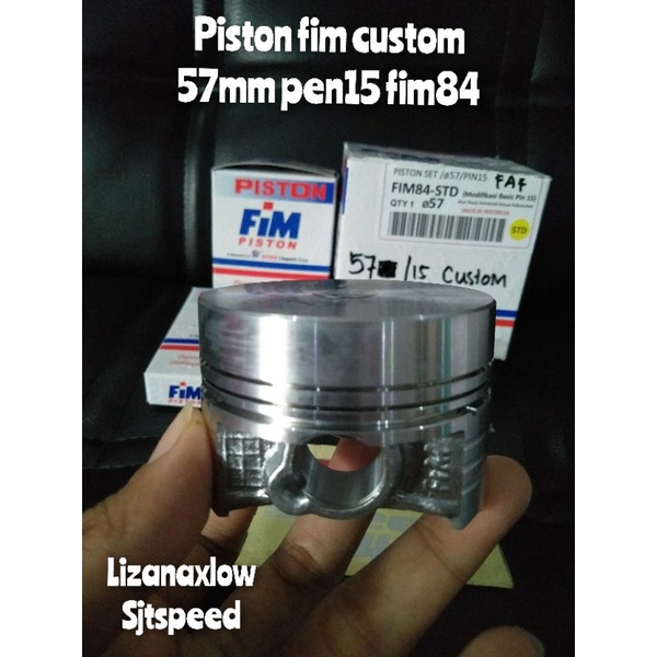 Piston fim mentah 57 mm pen15 mio custom fim84