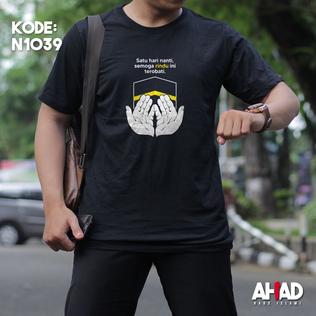 Kaos Islami Ahad - Satu hari nanti semoga rindu ini terobati N1040