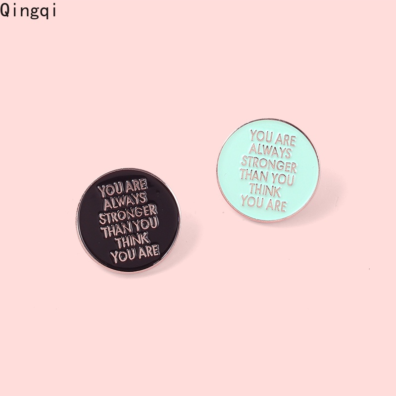 Bros Pin Enamel Desain Kutipan You Are Always Stronger Than You Untuk Hadiah