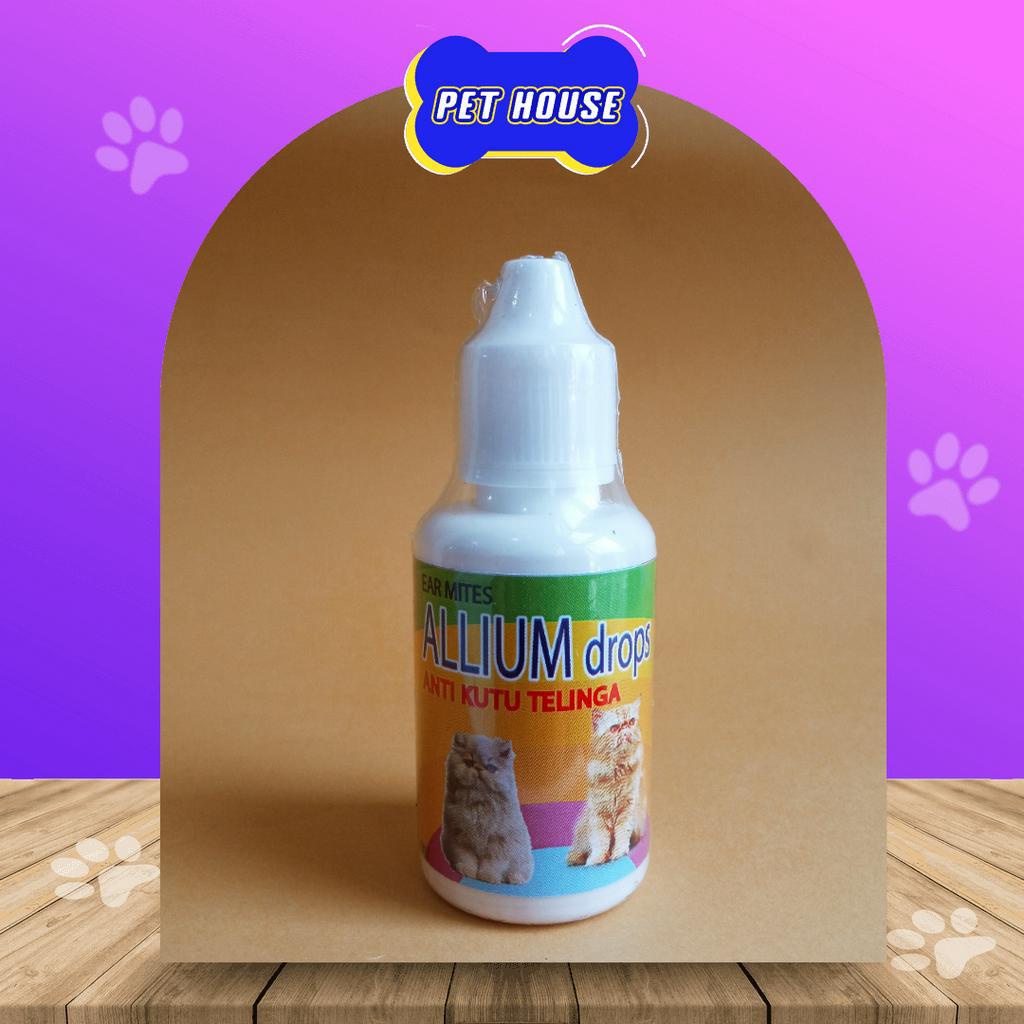 ALLIUM CAT 30ML - OBAT TETES TELINGA KUCING ANJING ANTI KUTU EAR MITES - TERMURAH TERLARIS TERBAIK V