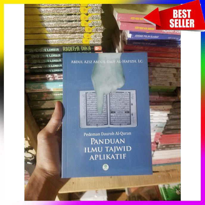 BUKU PANDUAN ILMU TAJWID APLIKATIF BY ABDUL AZIZ ABDUR RAUF