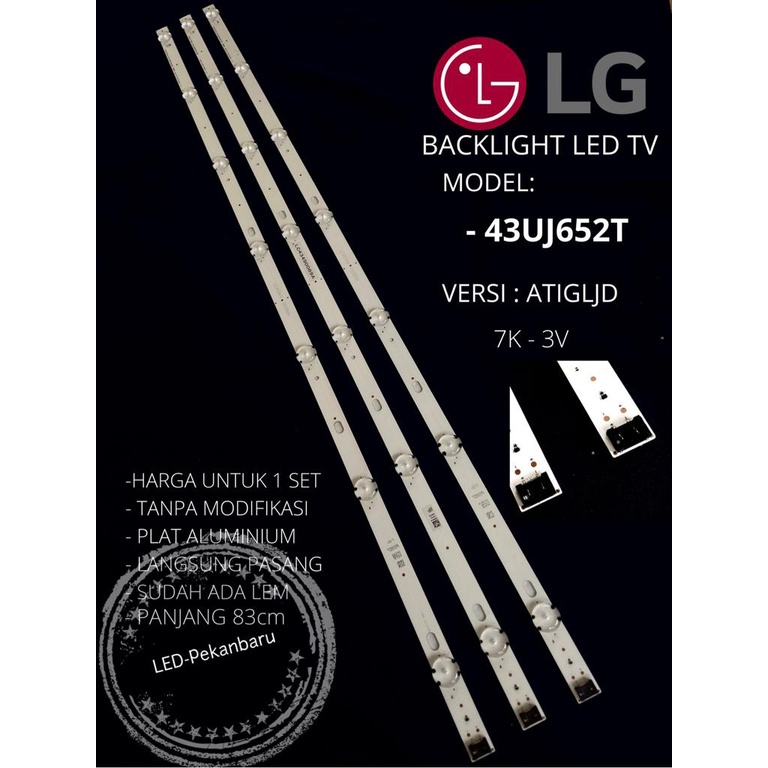 BACKLIGHT LED TV LG 43UJ652 43UJ652T ATIGLJD 7K 3V LAMPU BL 43UJ 43INC