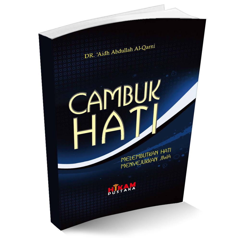 Buku AGAMA - Cambuk Hati by Dr. 'Aidh Al-Qarny - Hikam Pustaka