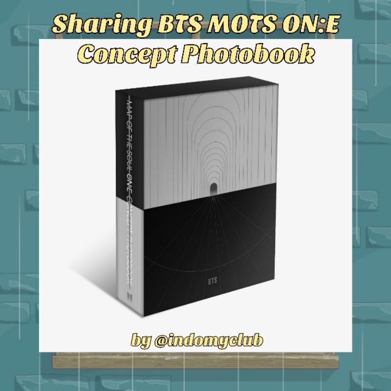 DP Sharing BTS MOTS ON:E Concept Photobook