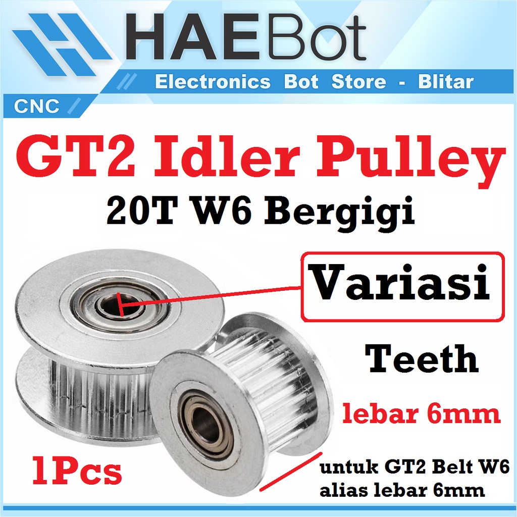 [HAEBOT] GT2 Idler Pulley 20T W6 Bergigi Bore 3 4 5 6mm with Teeth Lebar 6mm W6 Timing Belt Toothed CNC 3D Printer Idle Puley Mini Bearing Tensioner Tension Width Aluminium