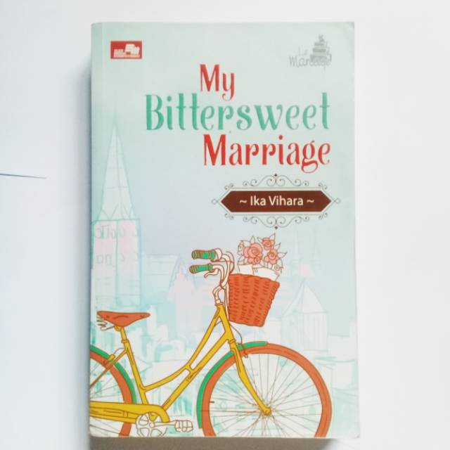 Preloved Novel My Bittersweet Marriage