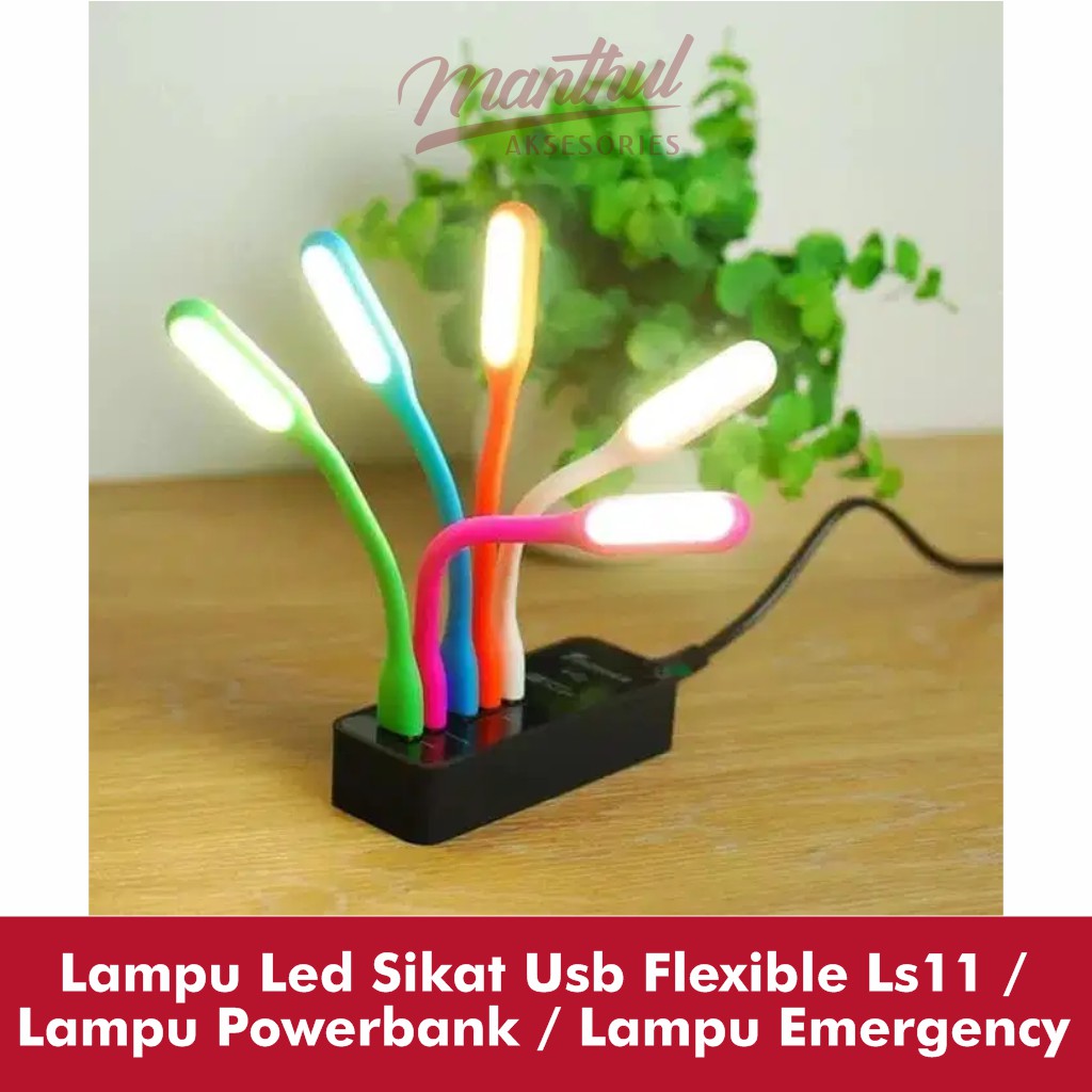 LAMPU LED SIKAT USB FLEXIBLE LS11 / LAMPU POWERBANK / LAMPU EMERGENCY