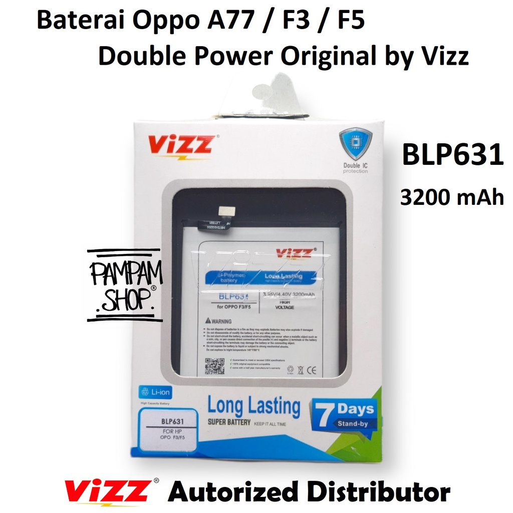 Baterai Vizz Double Power Original Oppo F3 F5 A77 BLP631 Batre Batrai Battery Ori HP Handphone BLP 631