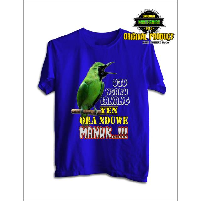 Kaos Cucak ijo Ojo Ngaku Lanang