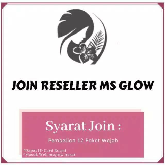 PAKET JOIN RESELLER RESMI MS GLOW ID CARD REWARD FREE GIFT