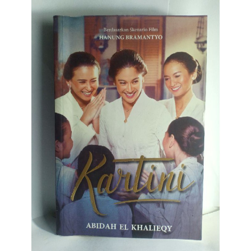 KARTINI ABIDAH EL KHALIEQY HANUNG BRAMANTYO ORIGINAL ASLI BUKU SEJARAH KARTINI NOVEL KARTINI