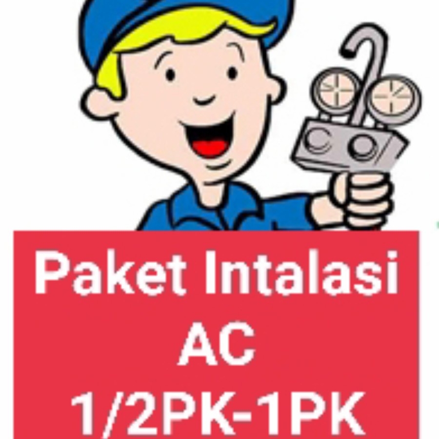 PAKET INSTALASI AC / JASA PASANG AC 0,5pk-1,5pk STANDARD & LOW WATT