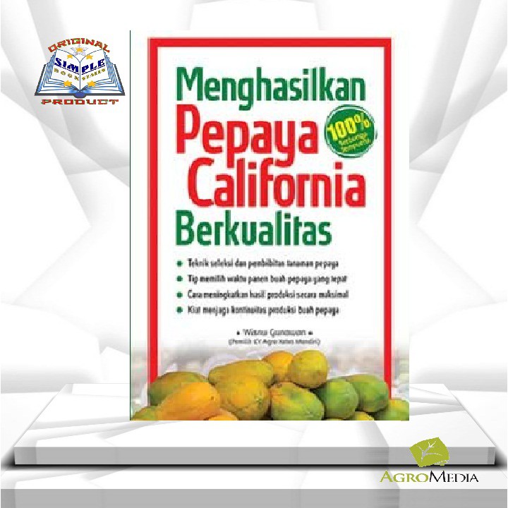 MENGHASILKAN PEPAYA CALIFORNIA BERKUALITAS