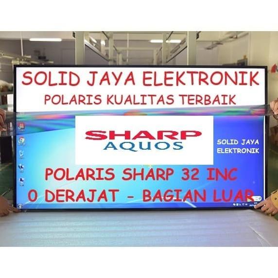 POLARIS SHARP AQOUS 32 INC 0 DERAJAT POLARIZER POLARISER LUAR TV LCD