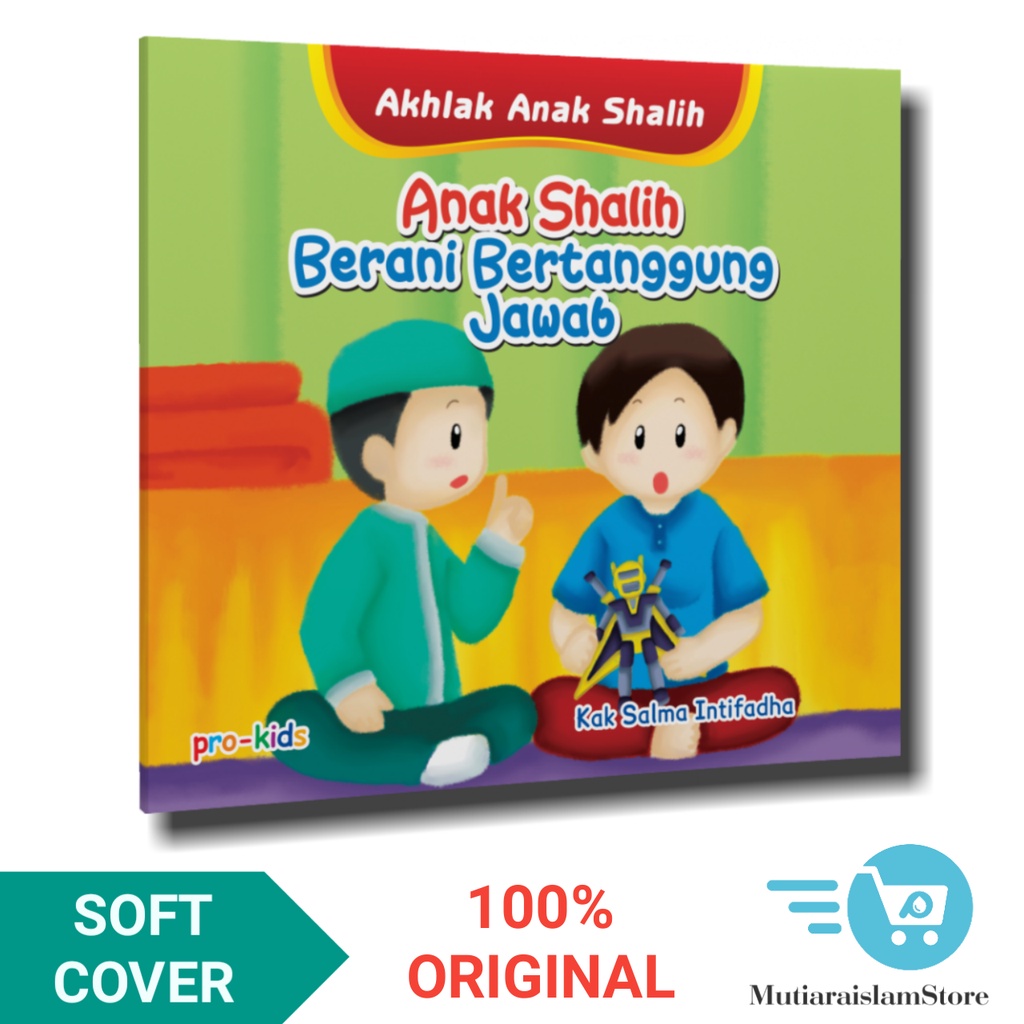 (Buku Anak) Anak Shalih Berani Bertanggung Jawab - Pro-Kids