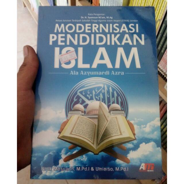 Modernisasi Pendidikan Islam Ala Azyumardi Azra - Ninik Masruroh