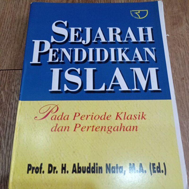 Jual Sejarah Pendidikan Islam Pada Periode Klasik Dan Pertengahan By ...