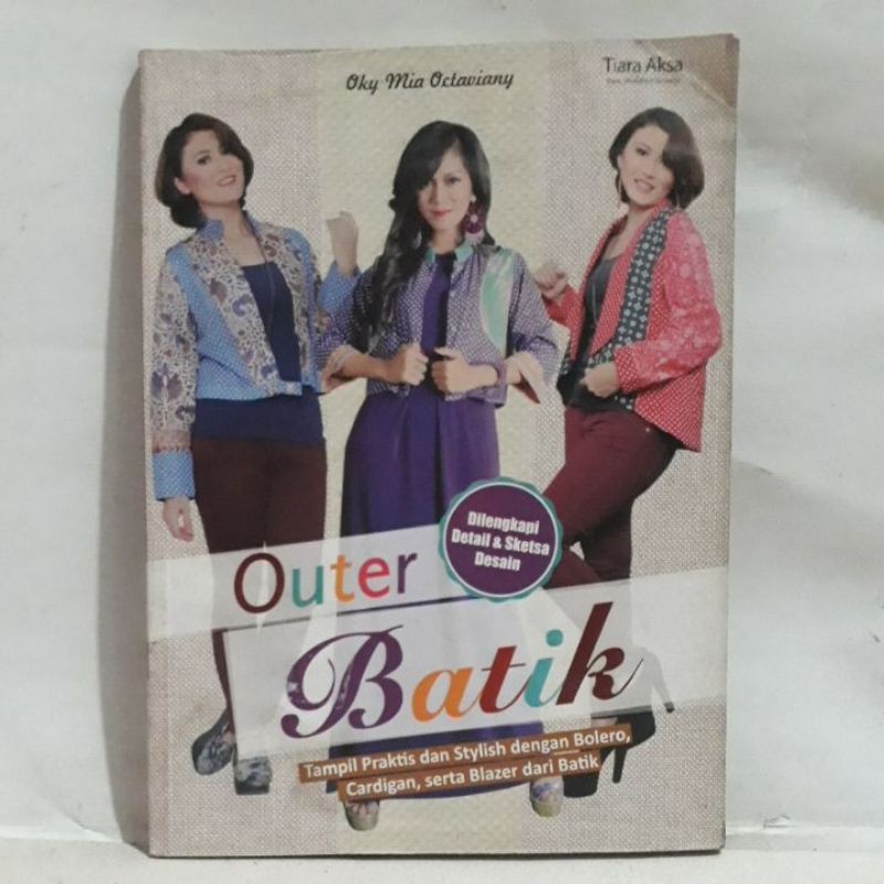 

Buku Busana - Outer Batik (Dilengkapi Detail & Sketsa Desain)