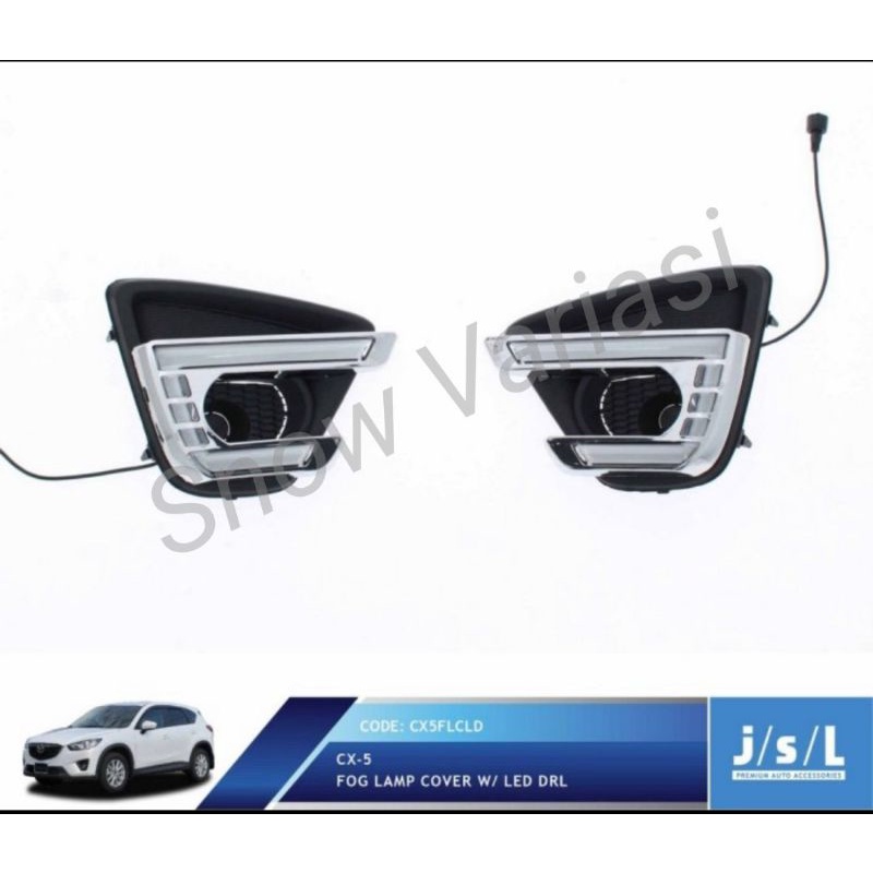 Fog Lamp Mazda CX5 Cover Lampu Kabut LED DRL Jsl