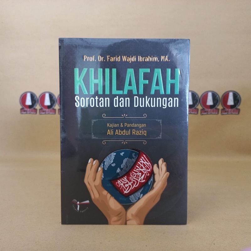 Jual Buku Khilafah Sorotan Dan Dukungan Farid Wajdi Istana Shopee Indonesia