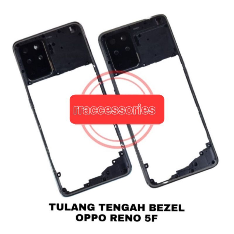 Tulang Tengah Bezel Rangka Tutup Mesin Bazel Oppo Reno 5f | Oppp A94