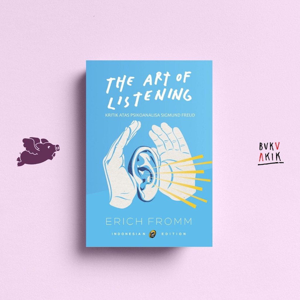 The art of listening - Erich Fromm