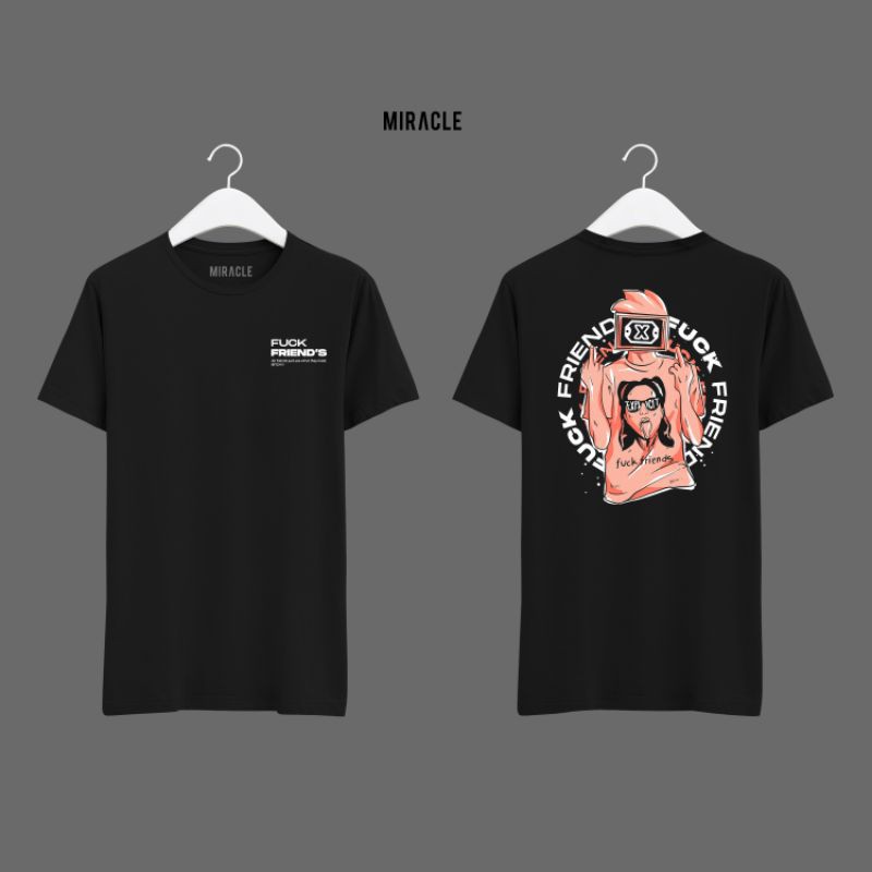 t-shirt miracle fuck friend