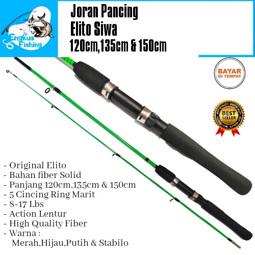 Joran Pancing Elito Siwa 120cm,135cm &amp; 150cm (Fiber Solid) Lentur Murah Berkualitas