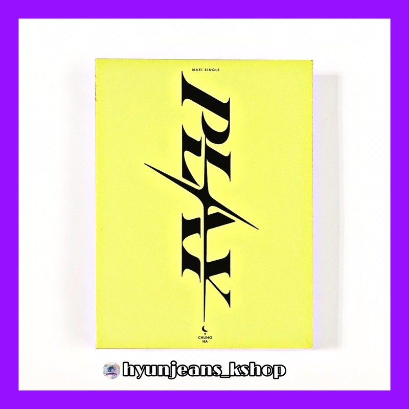 [READY STOCK] KIM CHUNG HA / CHUNGHA Single Album - PLAY : MAXI SINGLE