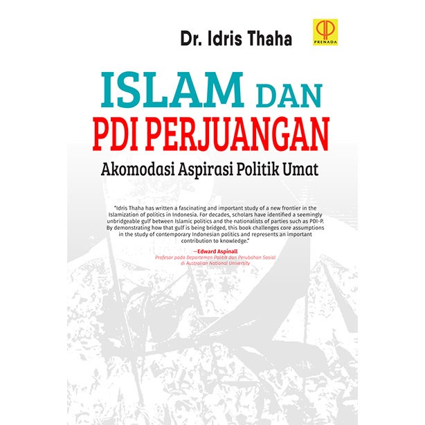

MUST HAVE!! ISLAM DAN PDI PERJUANGAN: AKOMODASI ASPIRASI POLITIK UMAT TERMURAH