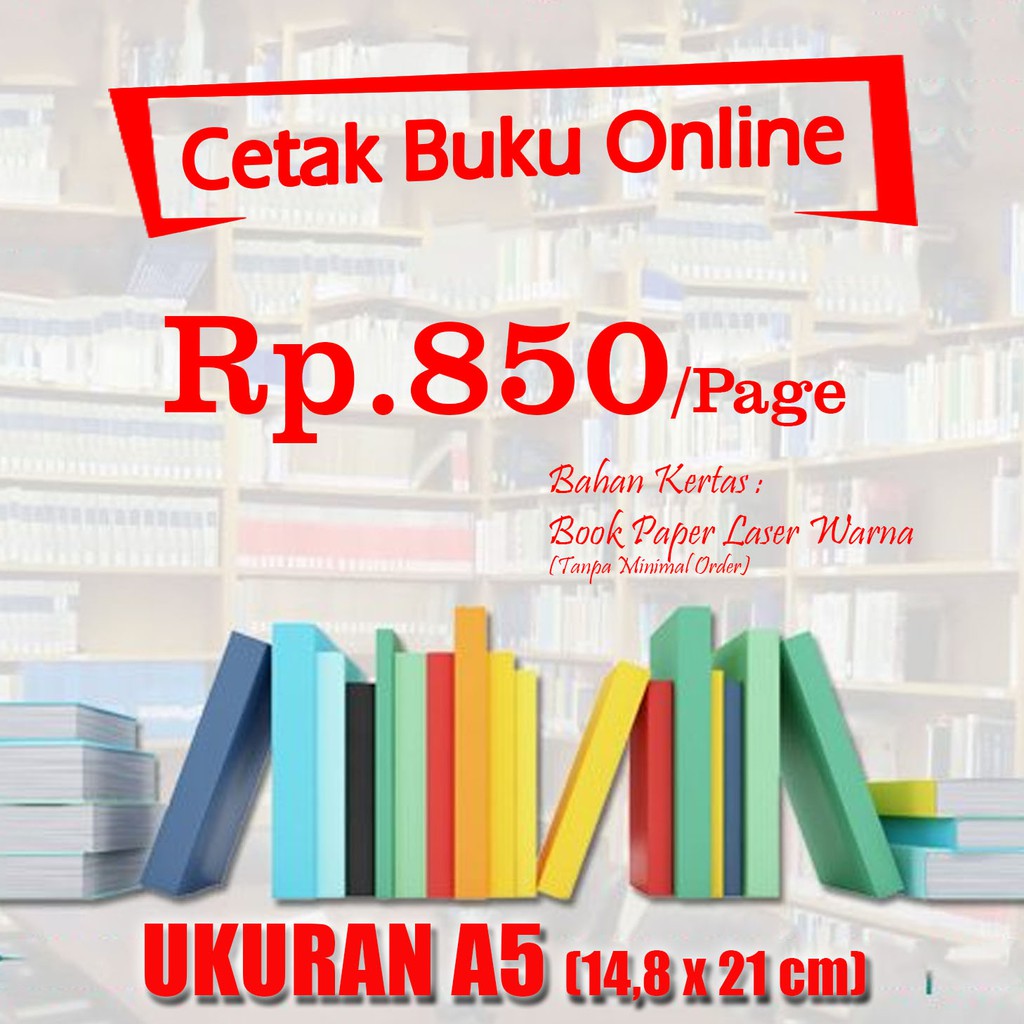 A5 Kertas Bookpaper Laser Colour Cetak online buku, jurnal, tugas, PDF, Novel TERMURAH dan TERCEPAT