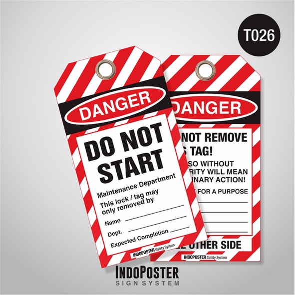 

Tag Out LOTO Lock Out Tag Out PVC Safety K3 OSHA ANSI ISO Danger Do Not Start Do Not Remove This Tag!