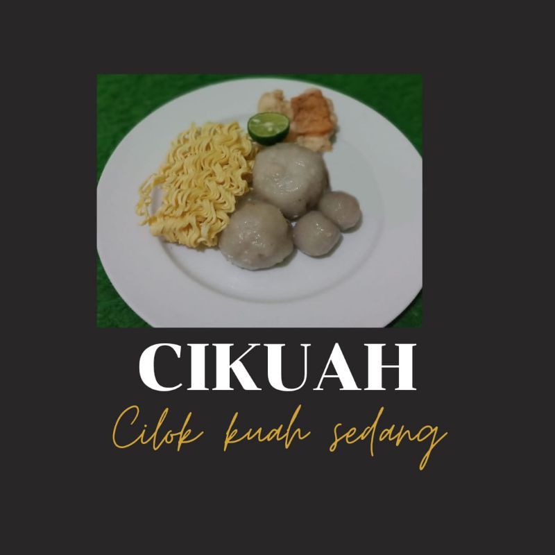 

Cikuah cilok kuah seuhah