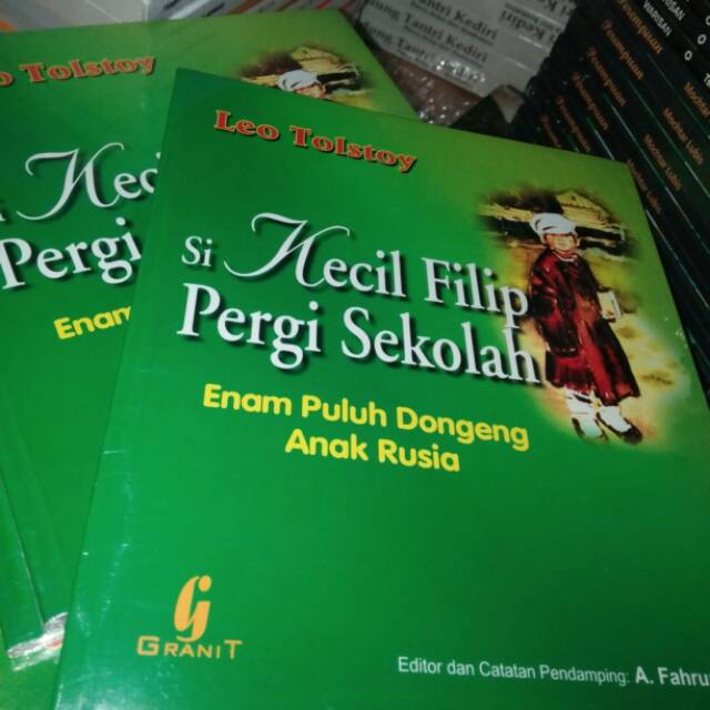 LEO TOLSTOY Si Kecil Filip Pergi Sekolah Penulis: Leo Tolstoy YOI FF