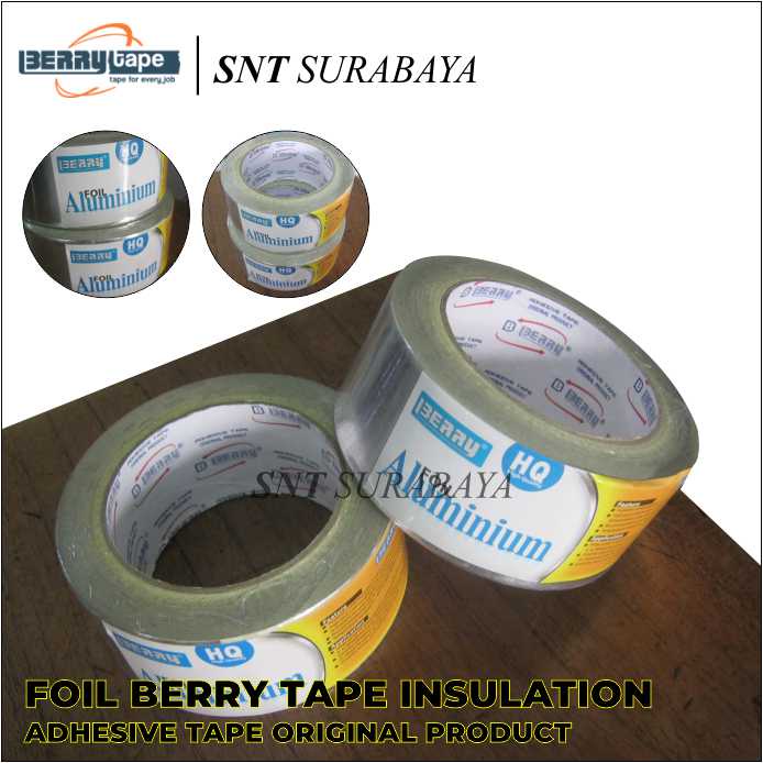 LAKBAN ISOLASI FOIL BERRY TAPE - ALUMINIUM FOIL BERRY TAPE ADHESIVE