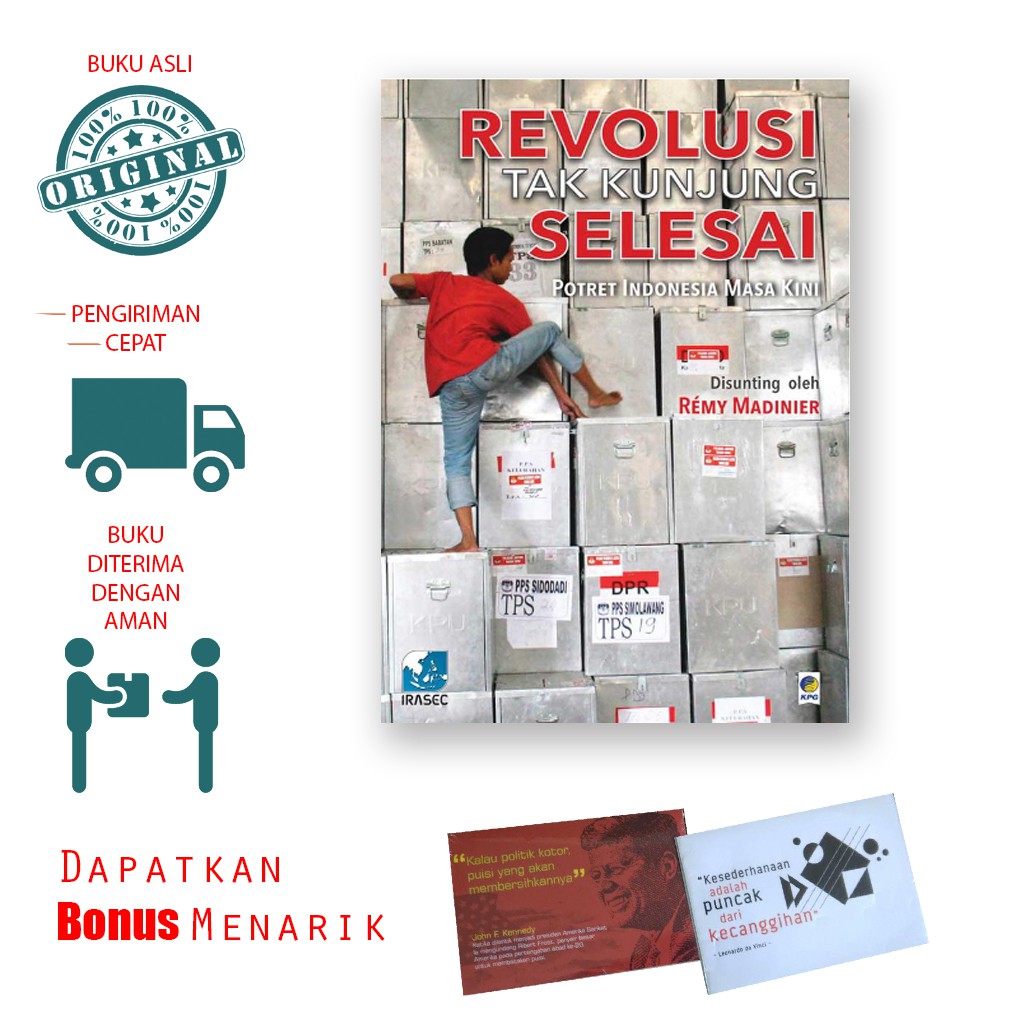 REVOLUSI TAK KUNJUNG SELESAI - Potret Indonesia Masa Kini