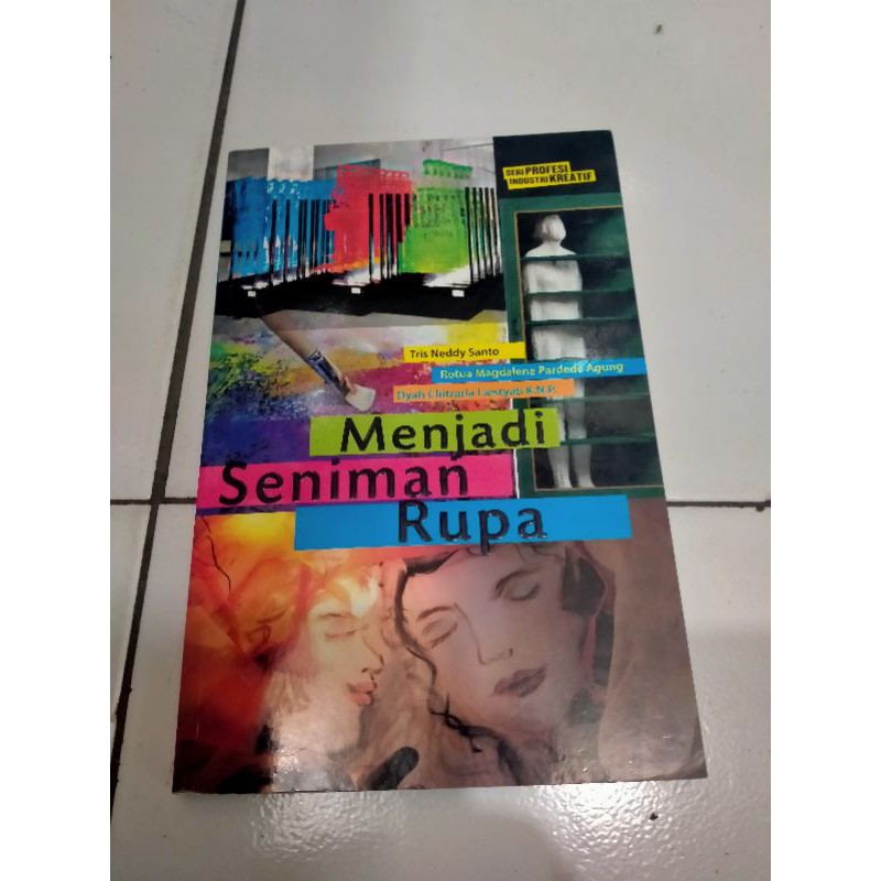 

Menjadi Seniman Rupa - Tris Neddy Santo