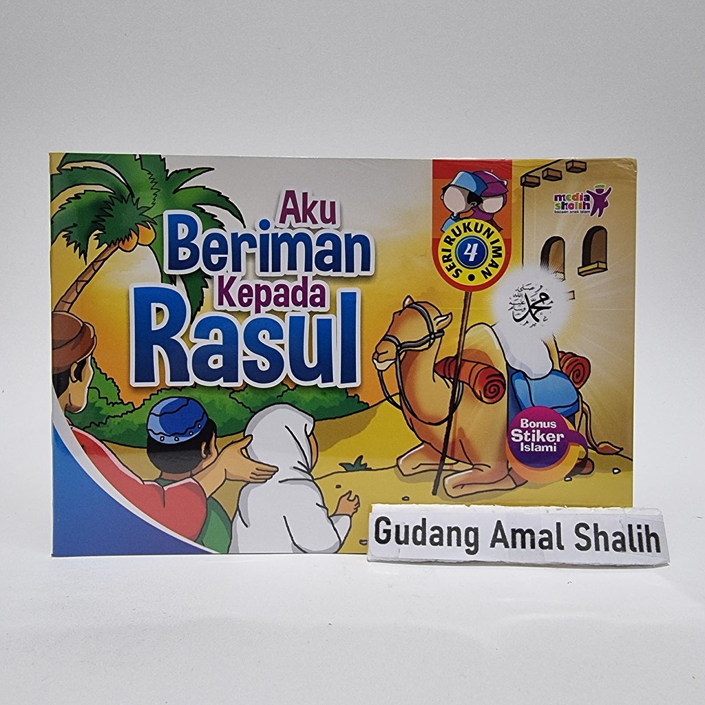 Seri Rukun Iman - Aku Beriman Kepada Rasul - Media Sholih